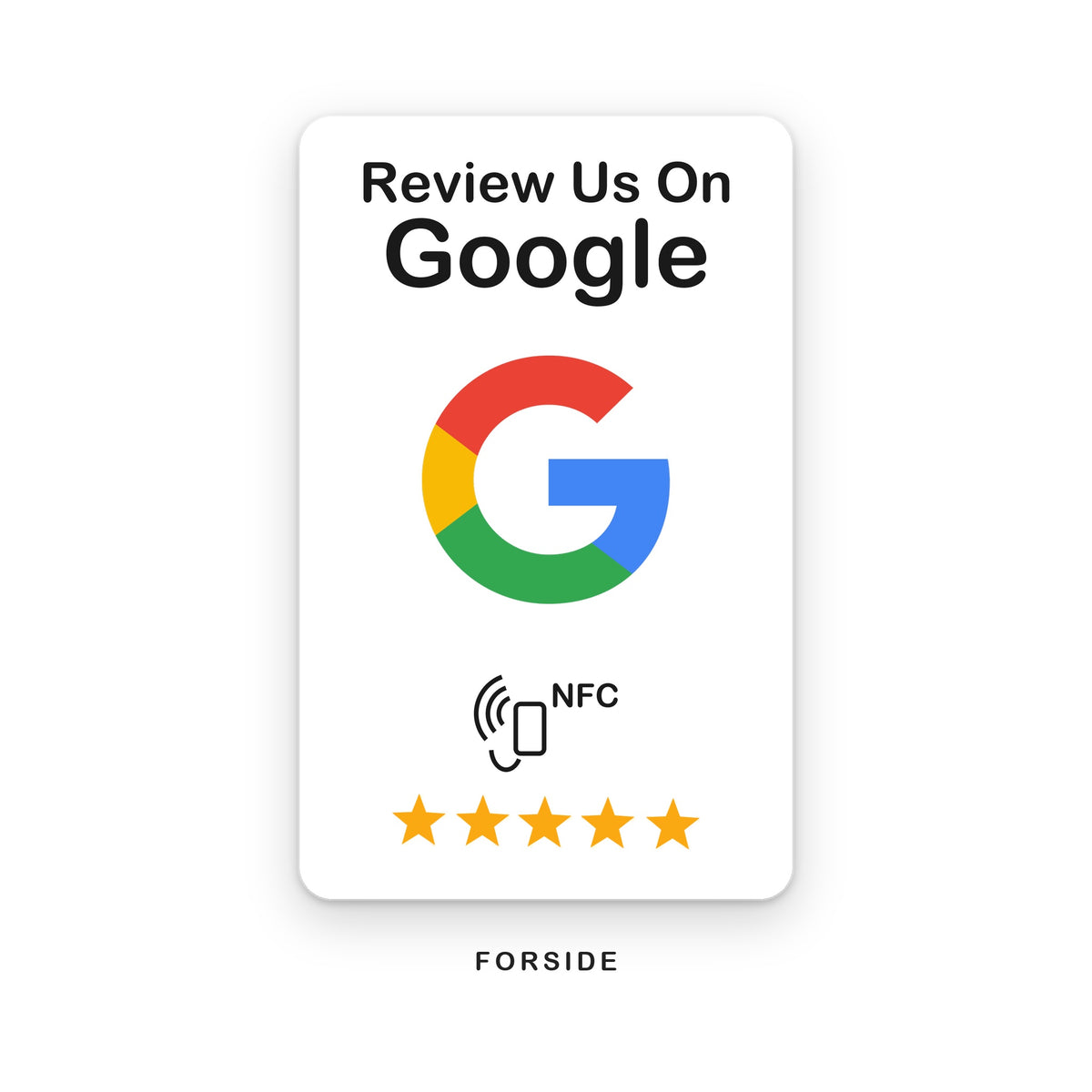 Google Review-kortets forside: hvidt NFC-kort med teksten Review Us On Google, Googles G-logo, NFC-symbol og fem gule stjerner.